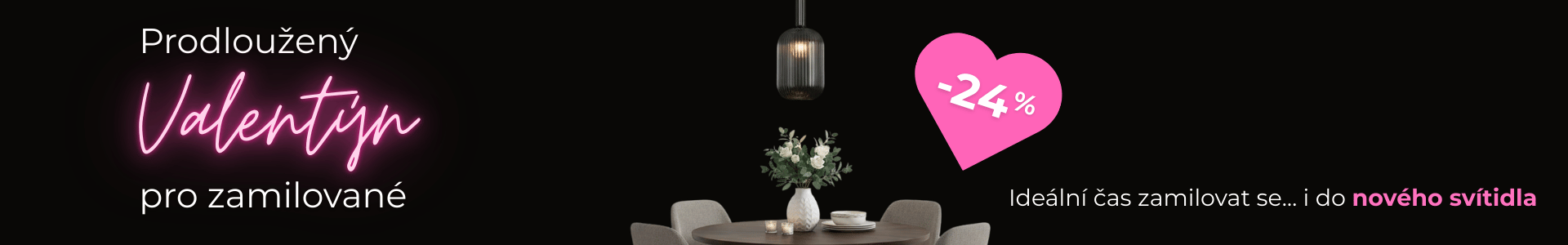 Banner Prodloužený Valentýn pro zamilované - sleva až 24 %